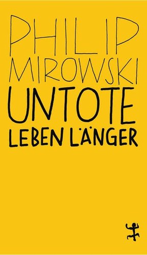 Untote leben länger aus dem - untote,